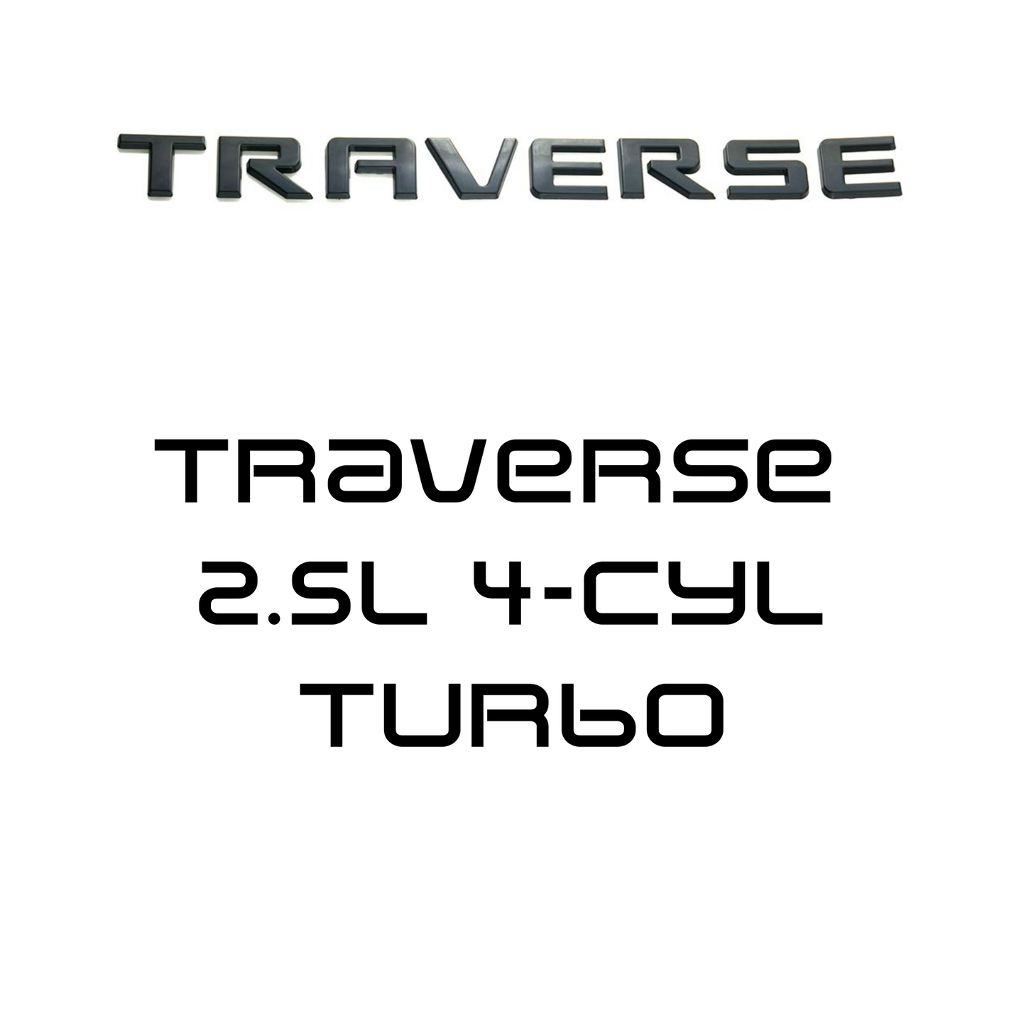 Traverse 2.5L 4-cyl Turbo