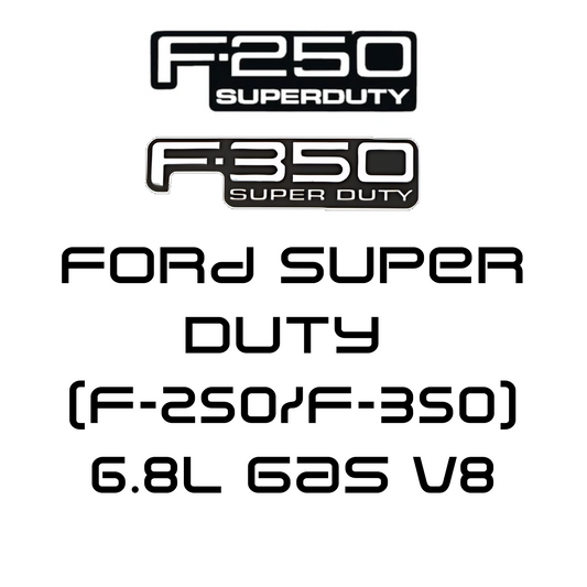 Ford Super Duty (F-250/F-350) 6.8L Gas V8