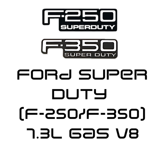 Ford Super Duty (F-250/F-350) 7.3L Gas V8