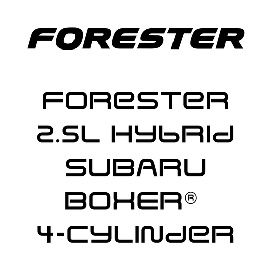 Forester 2.5L Hybrid SUBARU BOXER®  4-Cylinder