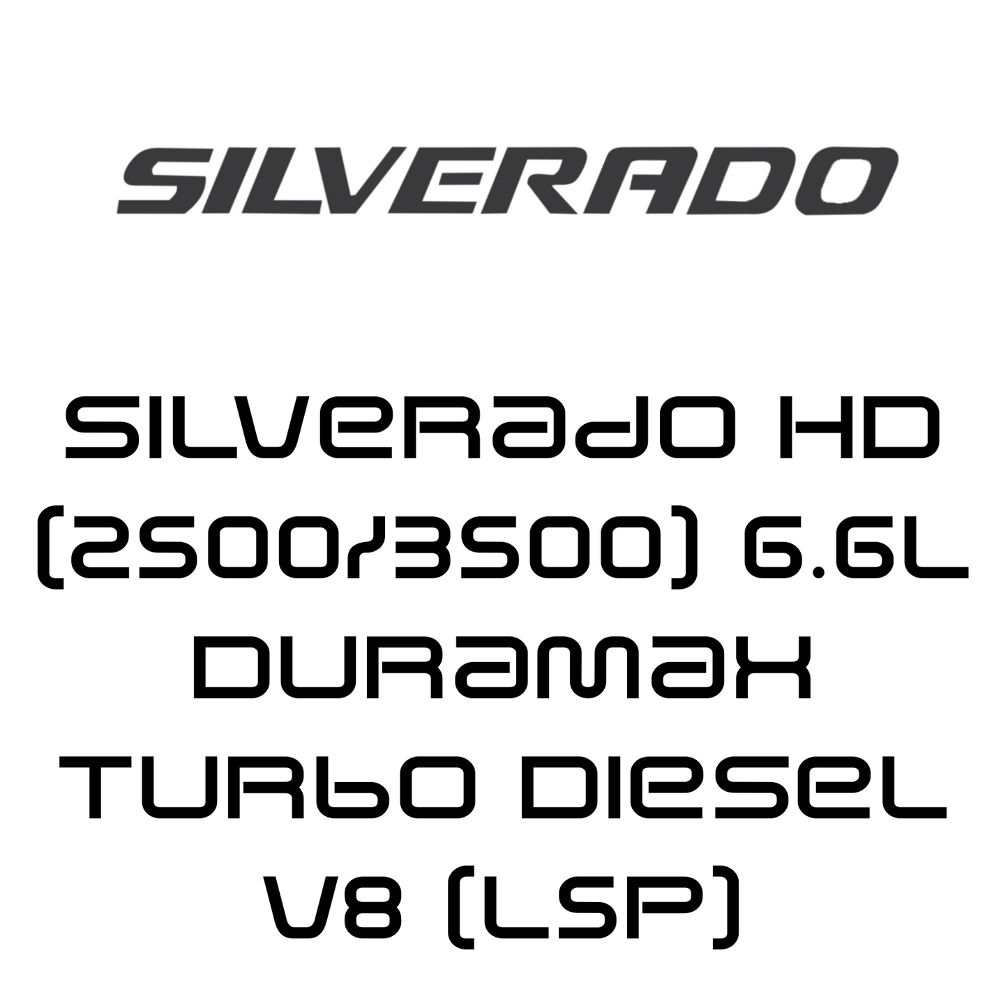 Silverado HD (2500/3500) 6.6L Duramax Turbo Diesel V8 (L5P)