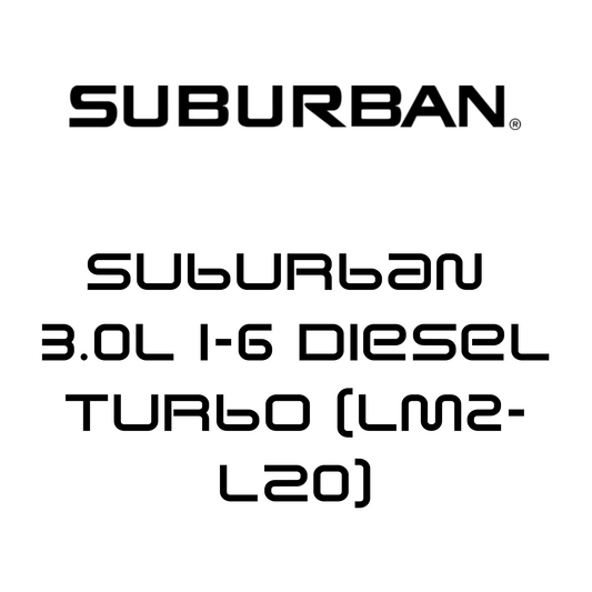 Suburban 3.0L I-6 Diesel Turbo (LM2/LZ0)