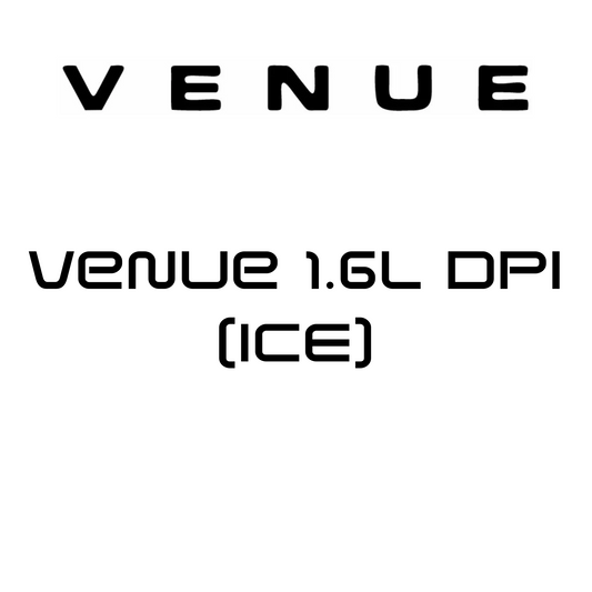 Venue 1.6L DPI (ICE)