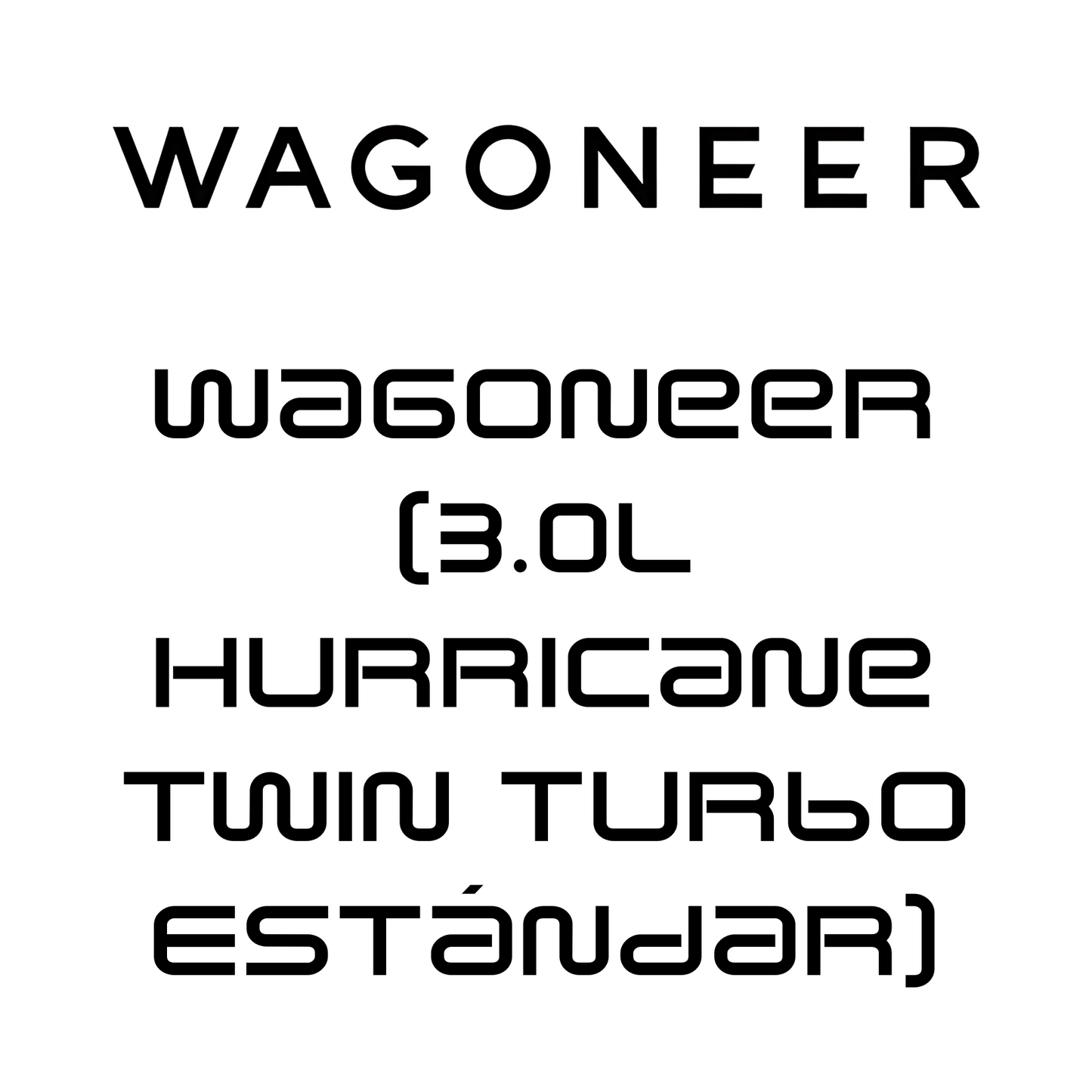 Wagoneer (3.0L Hurricane Twin Turbo Estándar)