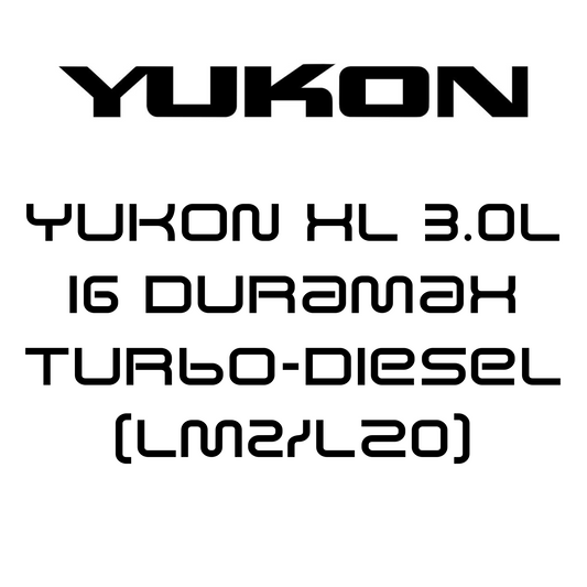 Yukon XL 3.0L I6 Duramax Turbo-Diesel (LM2/LZ0)